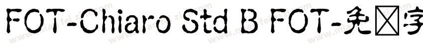 FOT-Chiaro Std B FOT字体转换